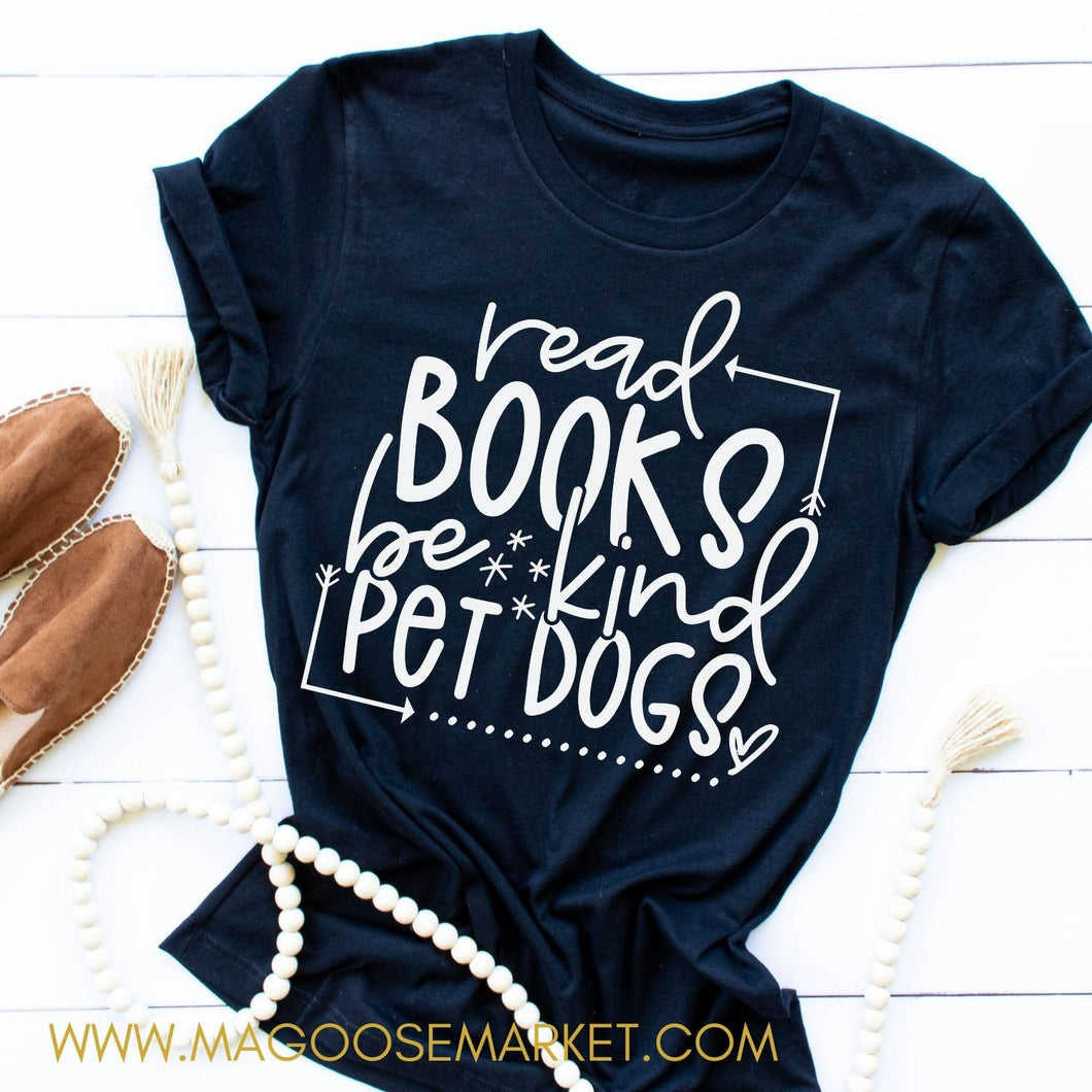 Read books, be kind, pet dogs-School