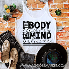 Load image into Gallery viewer, The Body achieves what the mind believes-sports
