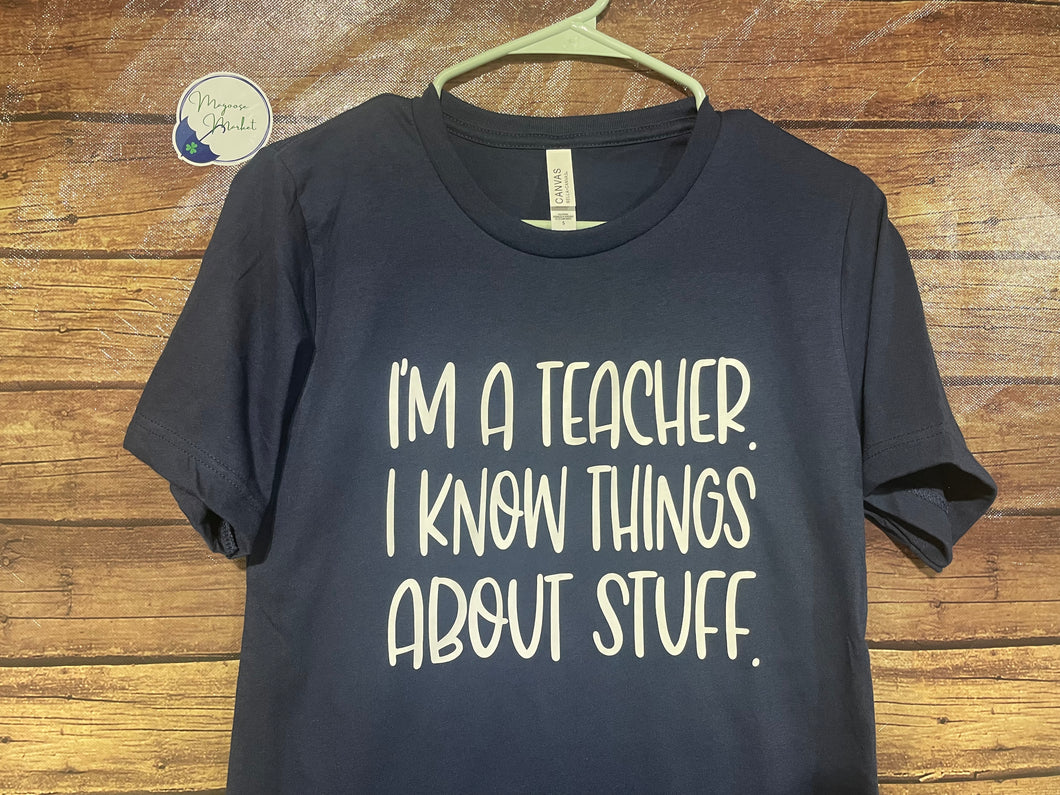 Teachers-I know things about stuff