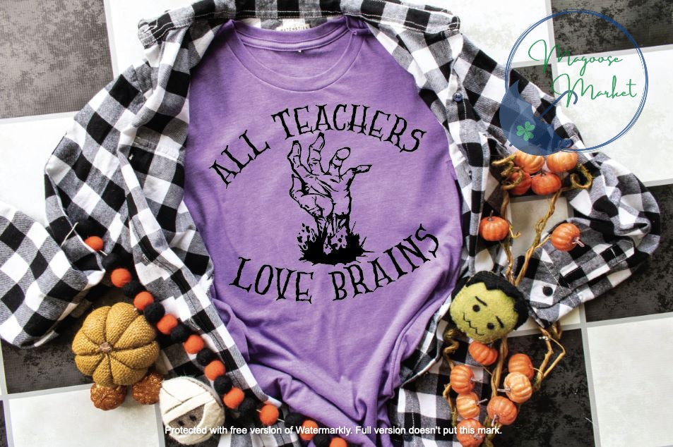 All Teachers Love Brains-Halloween