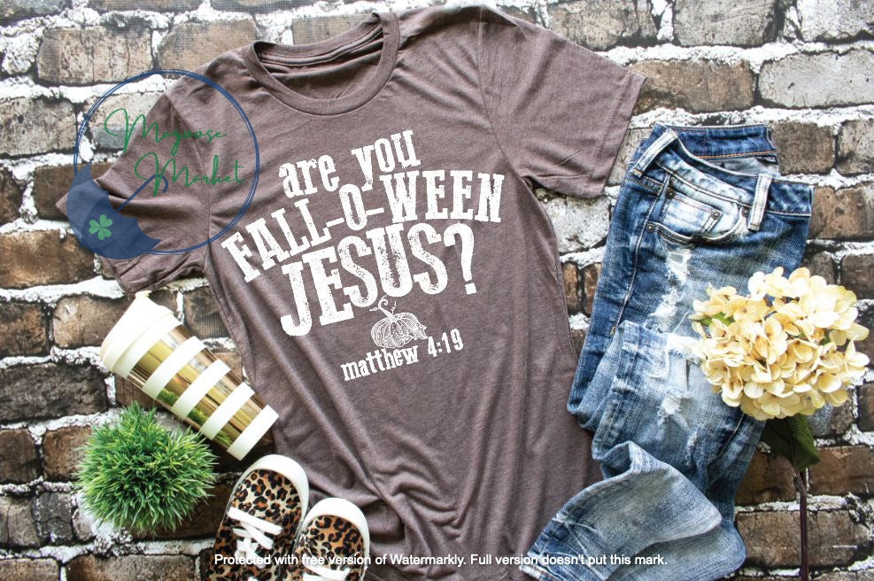 Are you Fall o Ween Jesus-Halloween