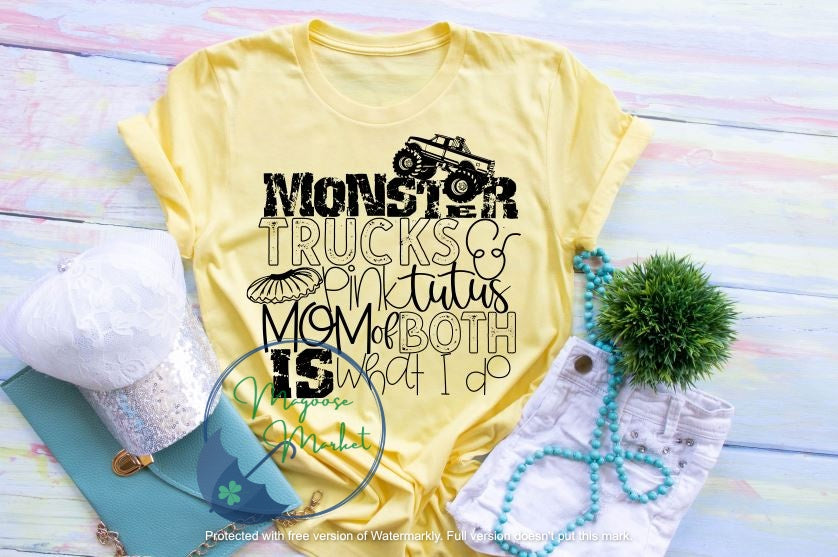 Monster Trucks and Tutus... Everyday Wear, MOM