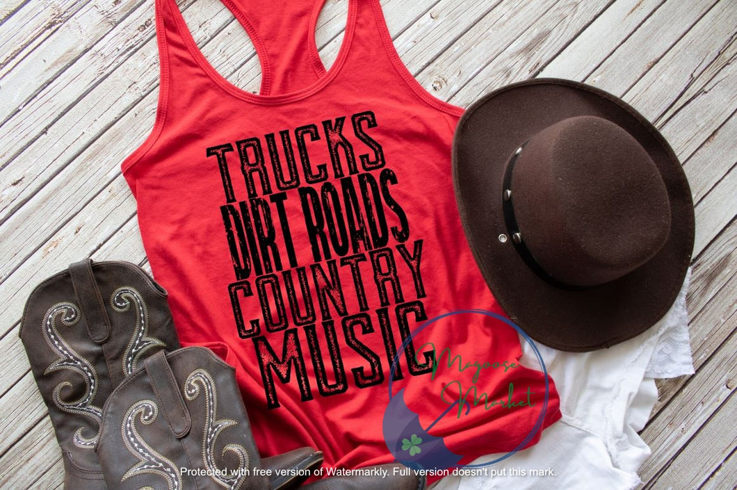 Trucks-Dirt Roads-Country Music-Everyday