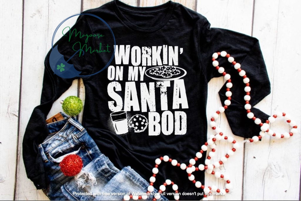 Workin on my Santa Bod-Christmas