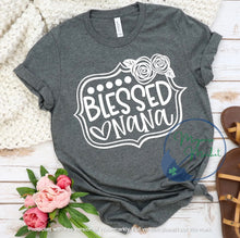 Load image into Gallery viewer, Blessed Tee-Mother&#39;s Day-Grandma
