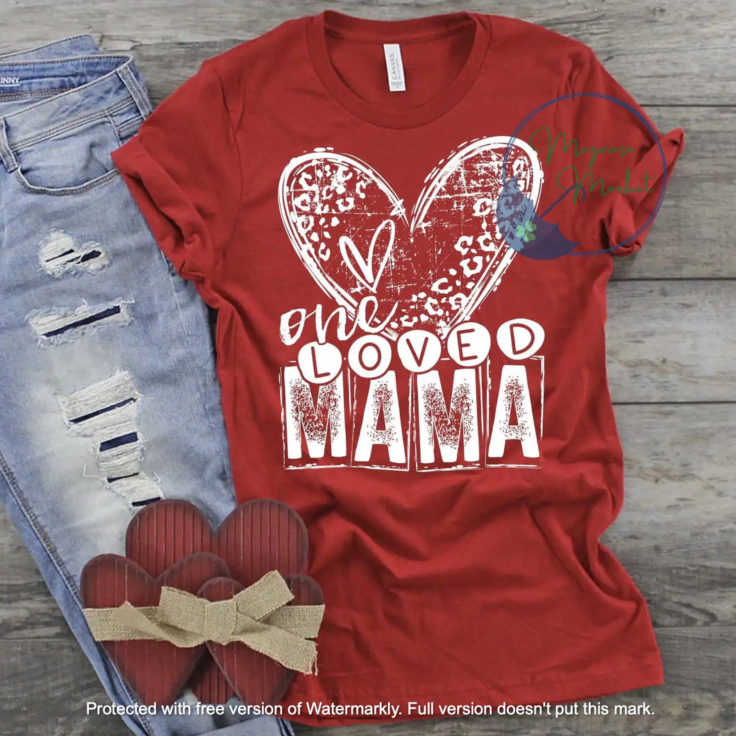 One Loved Mama-Distressed-Valentine's Day